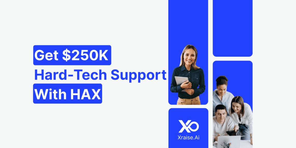 Apply to HAX accelerator for hard-tech startup support