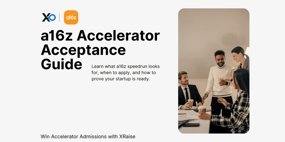 a16z accelerator acceptance guide speedrun how to get accepted startup readiness
