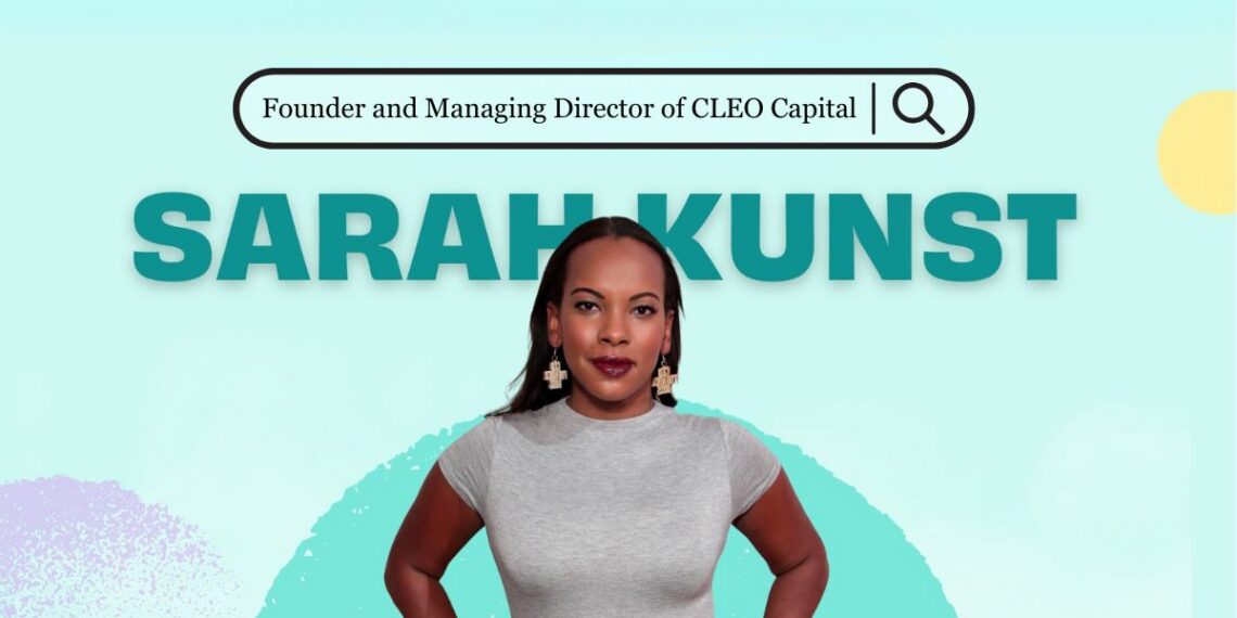 Portrait of Sarah Kunst, Founder of CLEO Capital, in a professional setting used as a cover image.