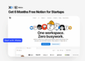 Apply for Notion for Startups workspace offer page showing “Get 6 Months Free Notion for Startups” banner with XRaise and Notion logos and a screenshot of the Notion app