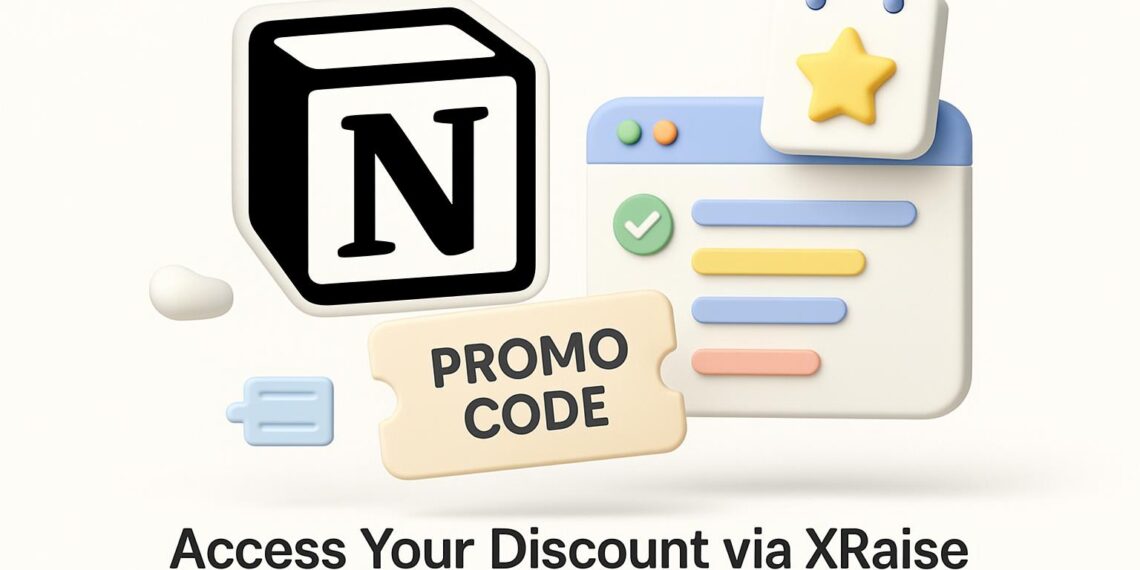 Illustrated cover image featuring the Notion logo and interface, highlighting the exclusive startup promo code available via XRaise