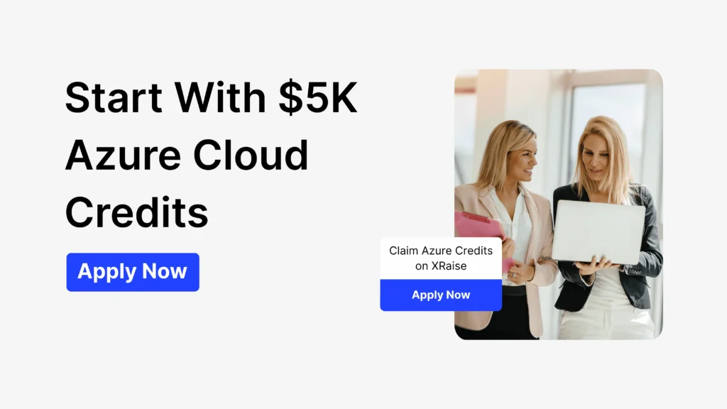 Azure credits for startups offering $5K cloud credits with Microsoft Azure