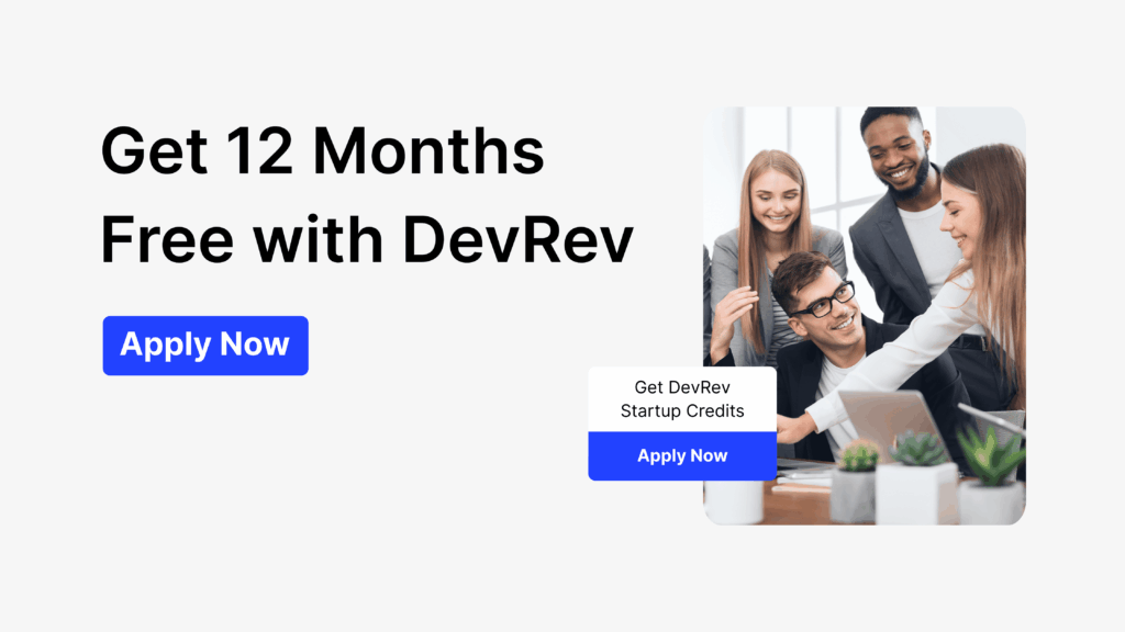 Apply for DevRev startup credits with DevRev