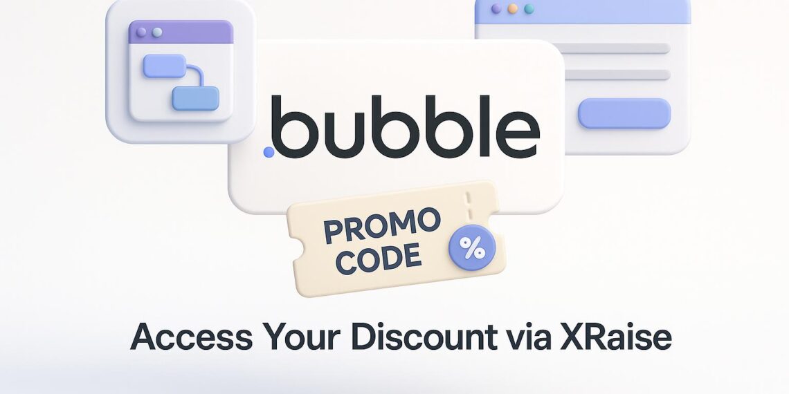 Illustrated cover image featuring the Bubble logo and interface, highlighting the exclusive startup promo code available via XRaise