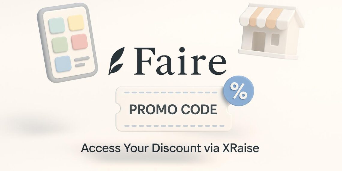 Illustrated cover image featuring the Faire logo and interface, highlighting the exclusive startup promo code available via XRaise
