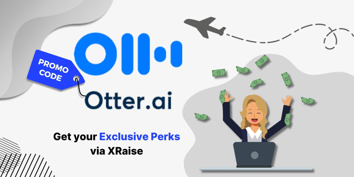 Otter.ai promo code — animated illustration of happy woman at laptop with dollar bills flying, celebrating savings next to Otter.ai logo with XRaise exclusive perks