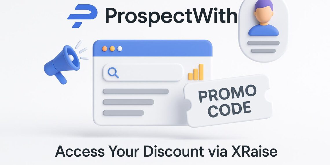 Illustrated cover image featuring the ProspectWith logo and interface, highlighting the exclusive startup promo code available via XRaise