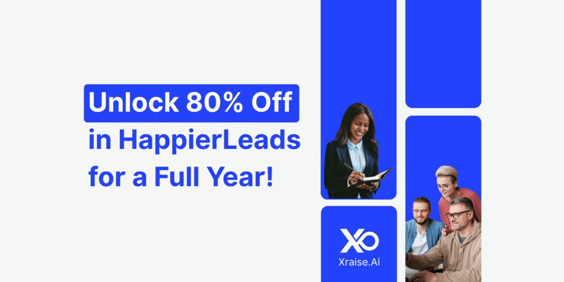 Banner promoting 80% off HappierLeads Promo Code for a year via XRaise, featuring a smiling founder celebrating beside a laptop team.