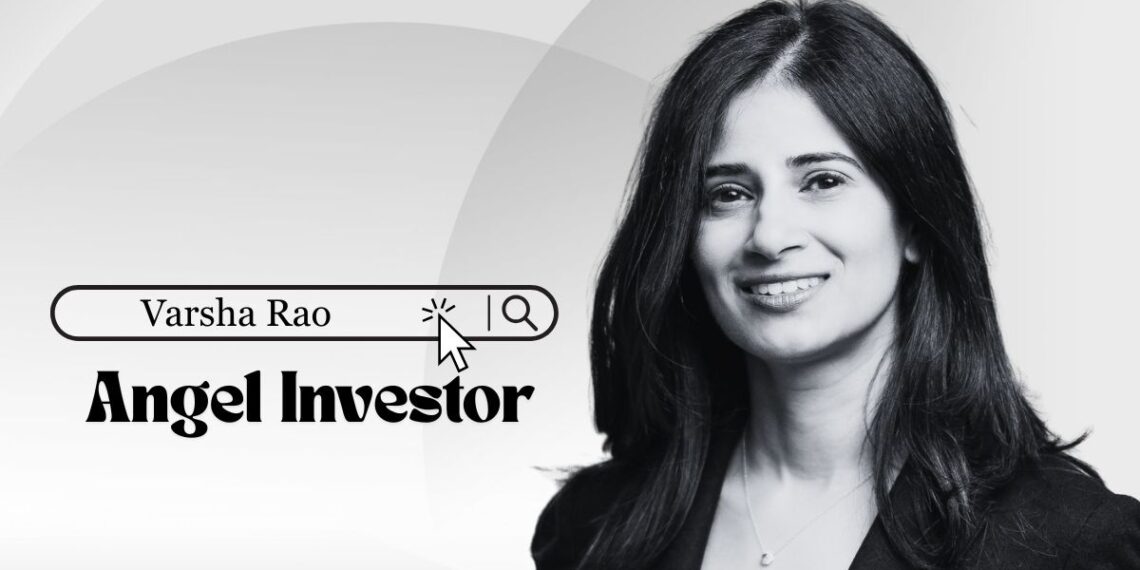 Angel investor Varsha Rao mentoring and supporting mission-driven startup founders with expertise in operations and global scaling.