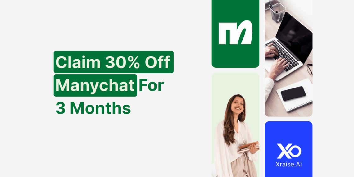 Manychat 30% off for 3 months startup offer with woman founder smiling and XRaise branding