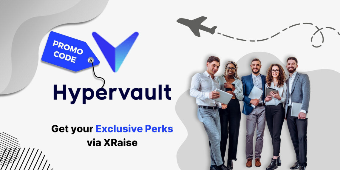 Hypervault promo code – XRaise exclusive perk banner with diverse team of professionals holding laptops.