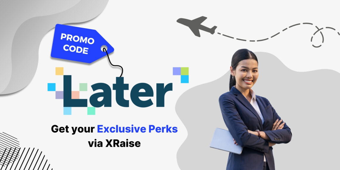 Later promo code – exclusive perks for startups to schedule Instagram, TikTok, and LinkedIn posts with analytics and planning tools via XRaise