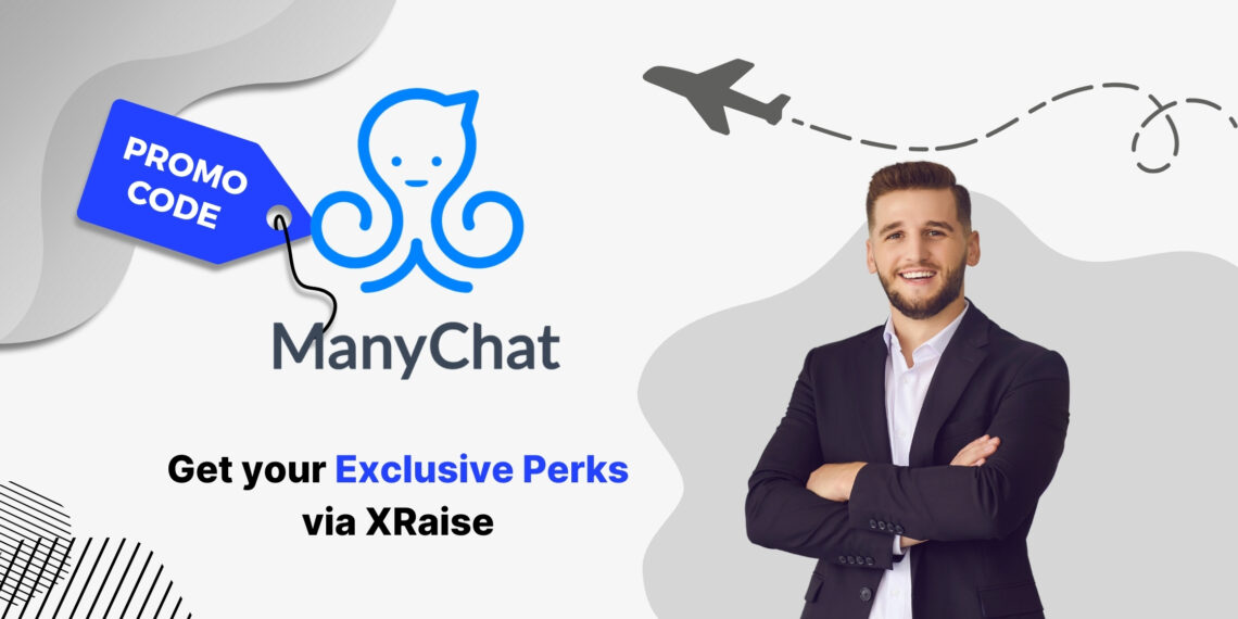 ManyChat promo code banner — exclusive XRaise perk with businessman in suit smiling confidently