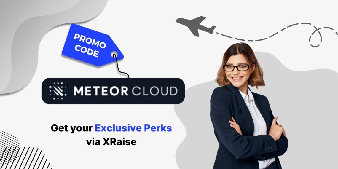 Illustrated cover image featuring the MeteorCloud logo and interface, highlighting the exclusive startup promo code available via XRaise