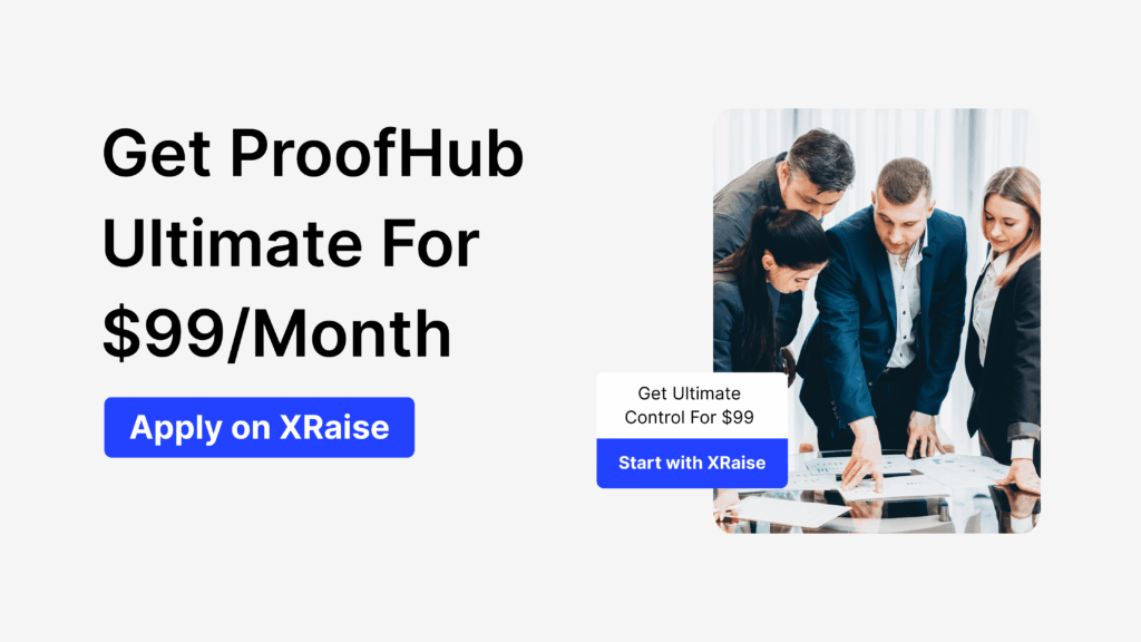 ProofHub promo code deal for ProofHub Ultimate plan at $99 per month