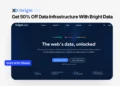 Bright Data discount for startups banner showing web data platform interface with 50% off data infrastructure offer