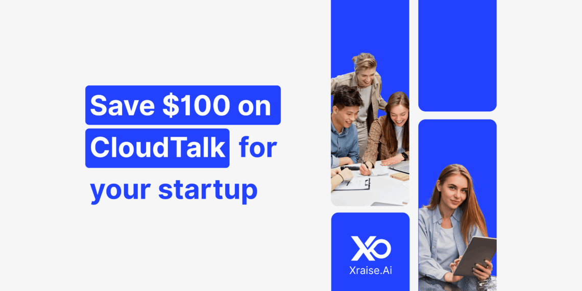 Team of startup founders using CloudTalk with the XRaise.ai logo, saving $100 on CloudTalk for startup communications and leveraging marketing AI tools.