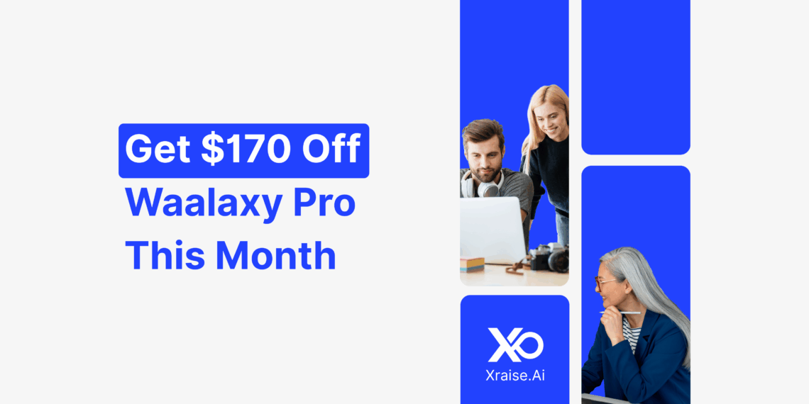 Founders collaborating on laptops with “Get $170 Off Waalaxy Pro” banner promoting XRaise startup perk.