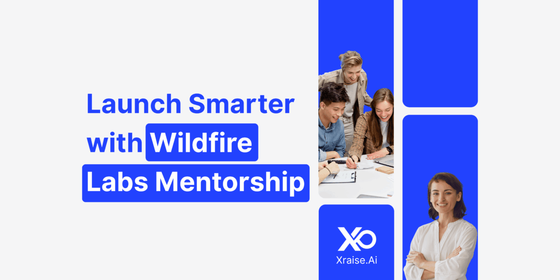 Startup founders collaborating with support from Wildfire Labs mentorship through XRaise.ai.