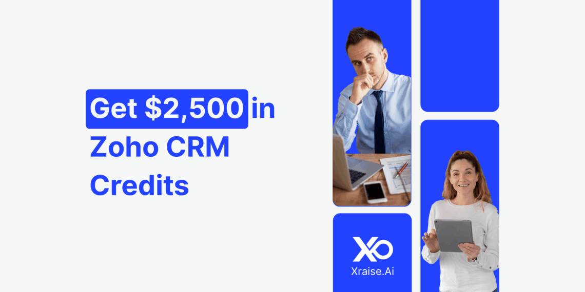 Founders using tablets with banner text “Get $2500 in Zoho CRM Credits” via XRaise.ai, promoting startup CRM perks.
