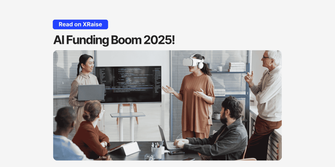 AI founders in a meeting; a presenter wearing a VR headset shares data on a screen with the title “AI Funding Boom 2025”.