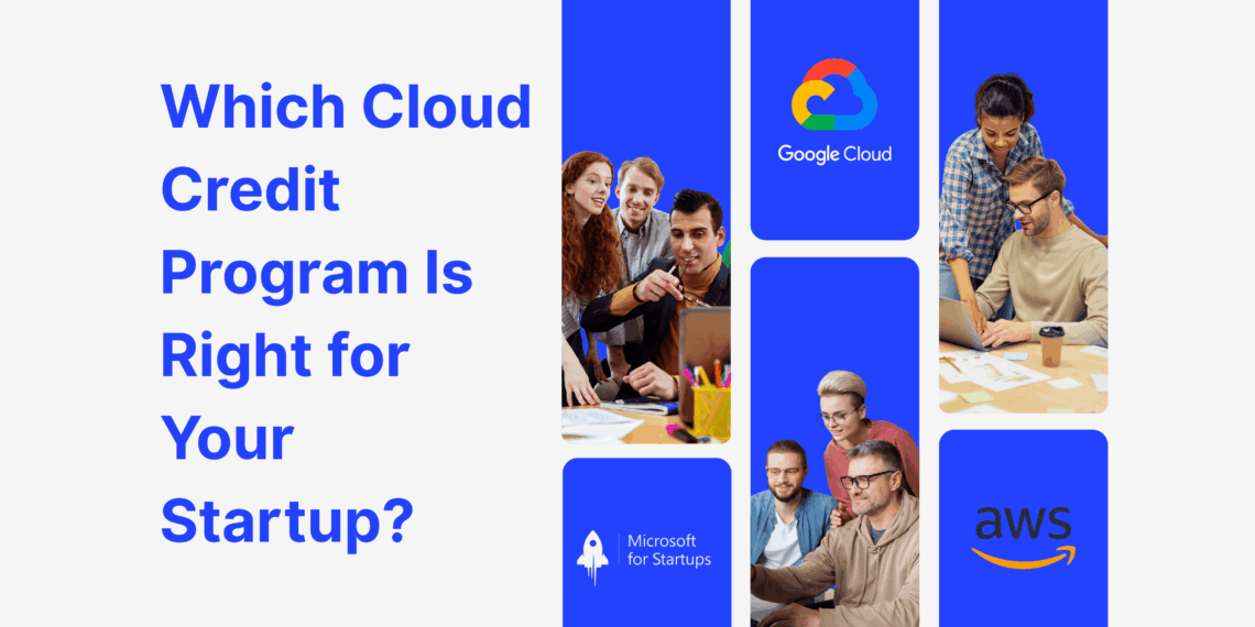 Banner comparing AWS, Google Cloud, and Microsoft for Startups credit programs for founders through XRaise.