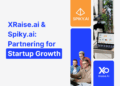 XRaise.ai and Spiky.ai Partnership for Startup Growth