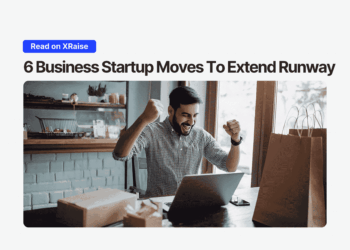Excited founder at a cafe-style workspace cheering in front of his laptop, with bold headline above that reads “6 Business Startup Moves To Extend Runway” and a small blue “Read on XRaise” pill button at the top.
