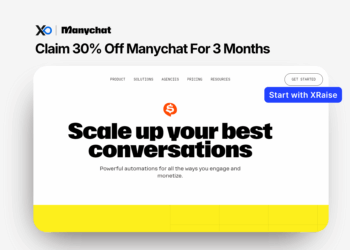 Claim 30% off Manychat for 3 months – promo banner showing the Manychat website with “Scale up your best conversations” and a blue “Start with XRaise” button.