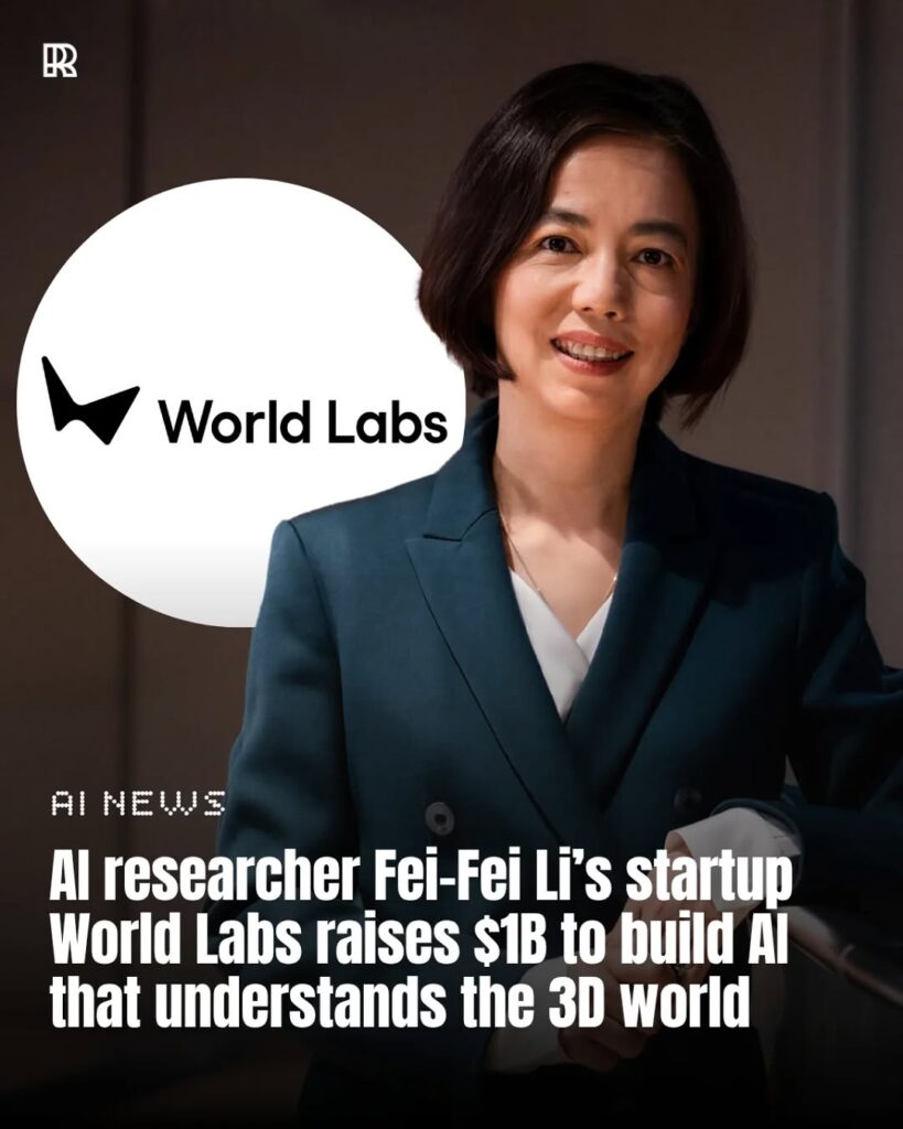 Startup funding recap image showing a leading AI researcher in a blazer standing beside the World Labs logo, highlighting major startup funding recap news about building AI that understands the 3D world.