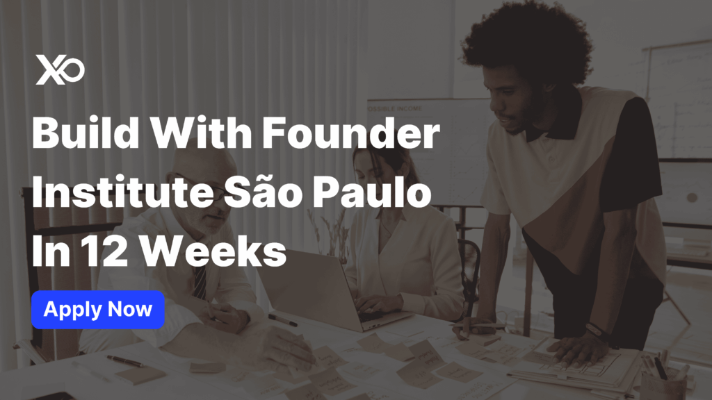 Three founders collaborating around a laptop with bold text promoting building with Founder Institute São Paulo in 12 weeks and an “Apply Now” button.