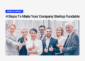 Diverse business team smiling and giving thumbs up under the headline “4 Steps To Make Your Company Startup Fundable.”