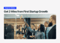 Team planning wins from First Startup Growth at a glass wall with sticky notes