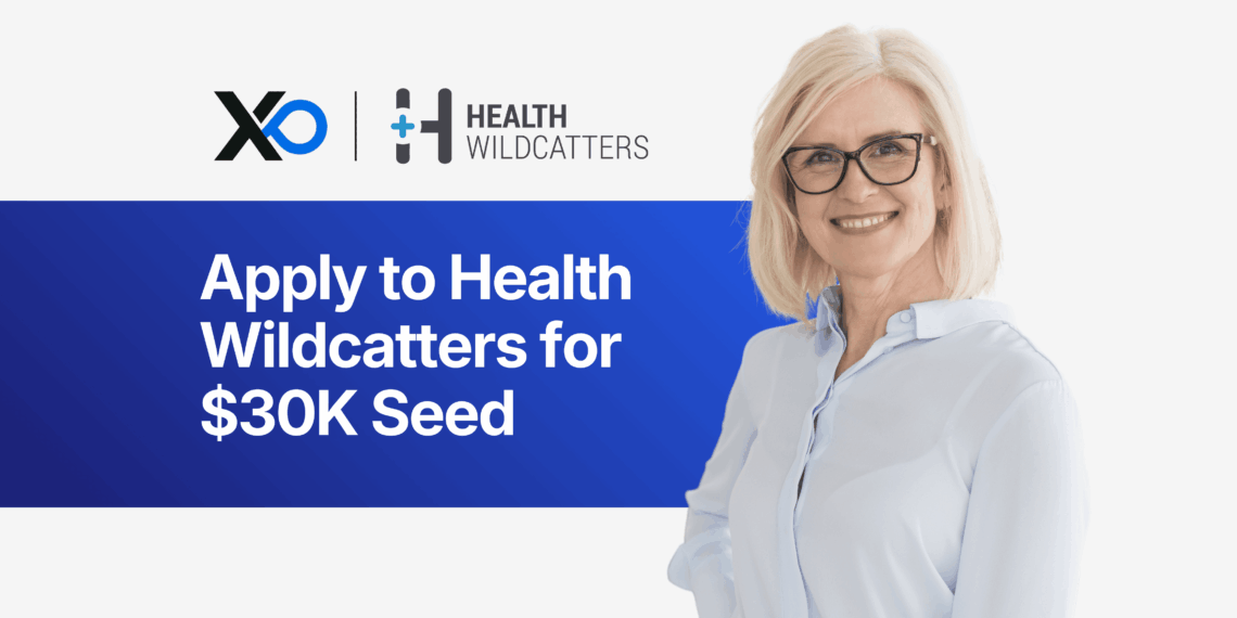 Apply to Health Wildcatters for $30K seed funding, smiling founder in light blue shirt beside Health Wildcatters and XRaise logos