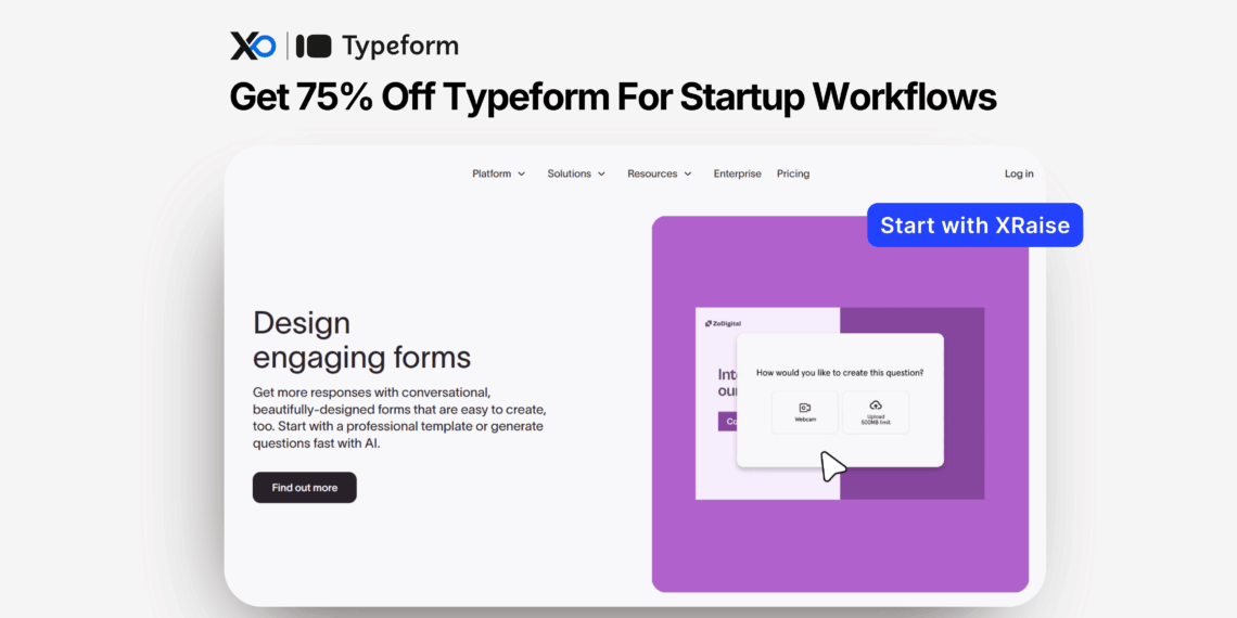 Landing page graphic offering 75% off Typeform for startup workflows with a “Start with XRaise” button overlay.