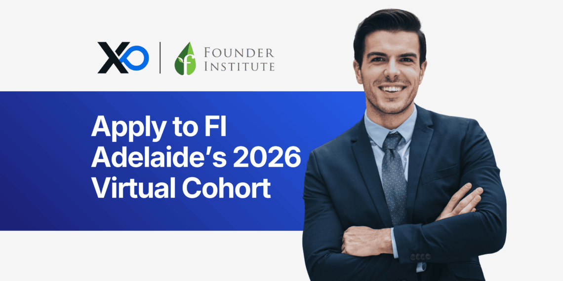 Banner announcing applications for Founder Institute Adelaide’s 2026 virtual accelerator cohort with a smiling man in a suit.