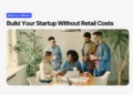 free business startup strategy using tools credits and perks to avoid retail costs