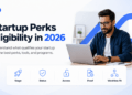 XRaise hero image showing a founder using a laptop with startup perks eligibility factors including stage, status, access, proof, and workflow fit