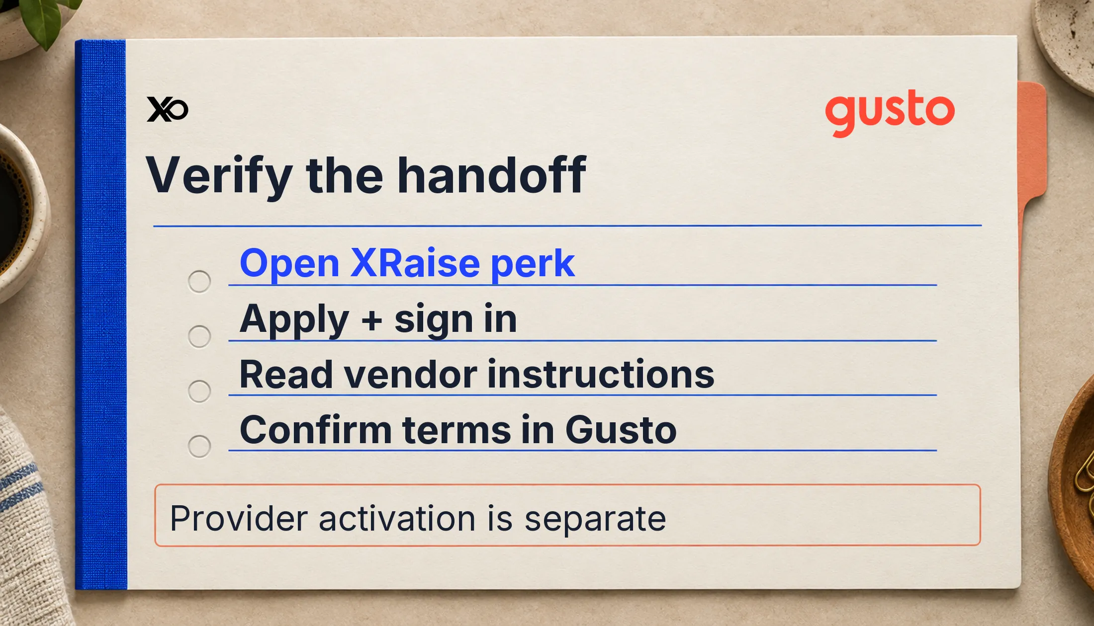 Handoff dossier listing the XRaise perk, sign-in, vendor instructions and confirmation of Gusto terms.