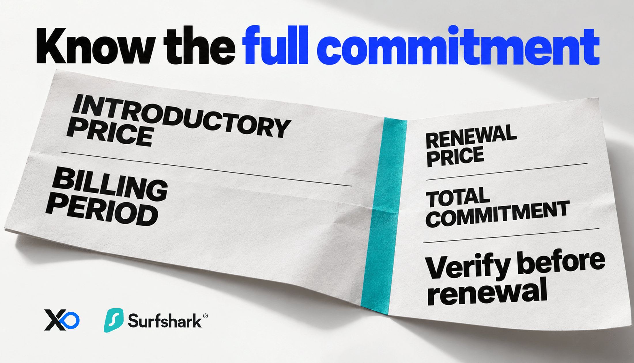 Check introductory price, billing period, renewal price and total commitment before renewal.